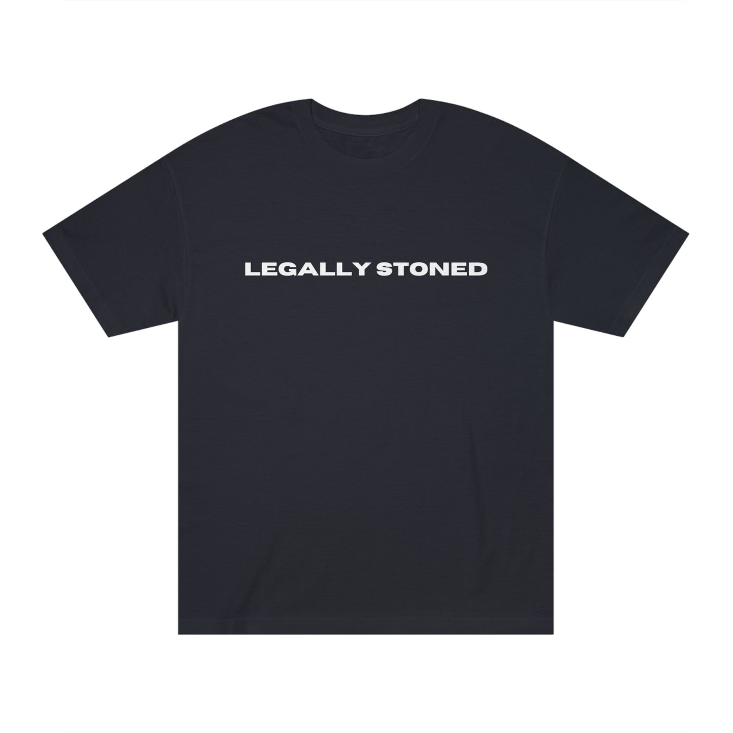 LEGALLY STONED T